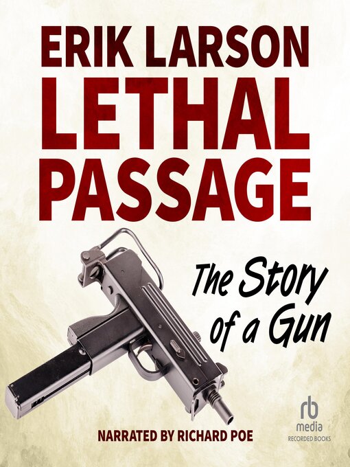 Title details for Lethal Passage by Erik Larson - Wait list